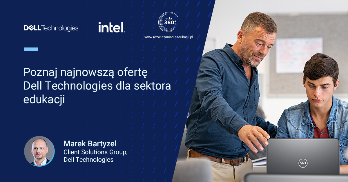 Najnowsza oferta Dell Technologies dla sektora edukacji